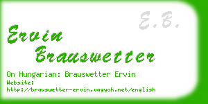 ervin brauswetter business card